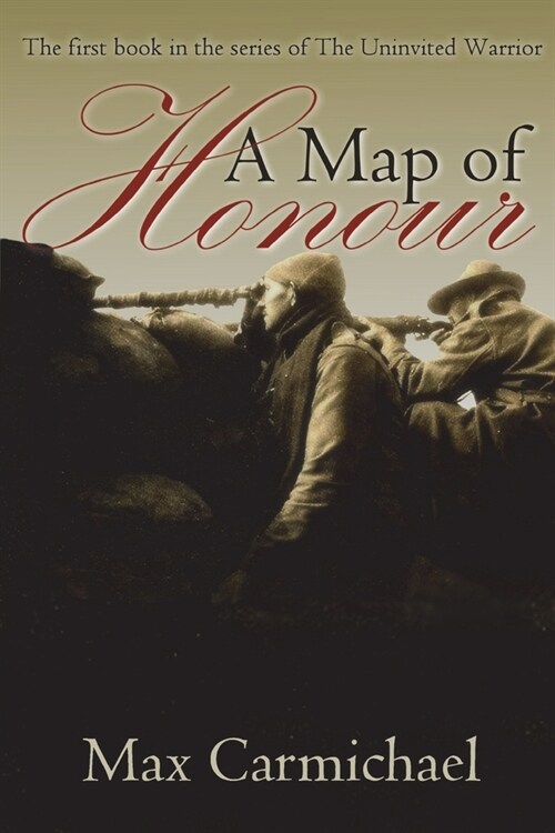 A Map of Honour: A World War One Spy Thriller (Paperback)