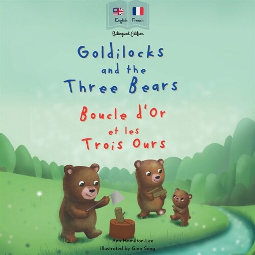 Goldilocks and the Three Bears Boucle dOr et les Trois Ours (Paperback)