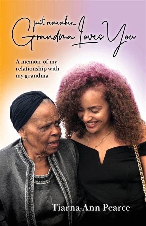 Just Remember Grandma Loves You (Paperback)
