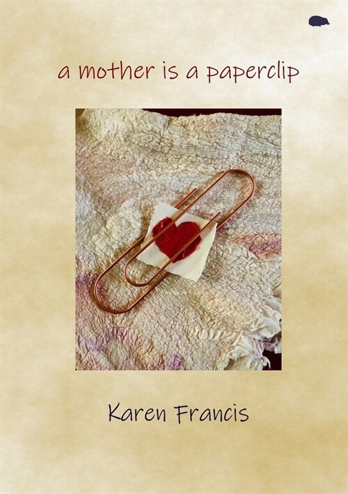 A mother is a paperclip (Paperback)