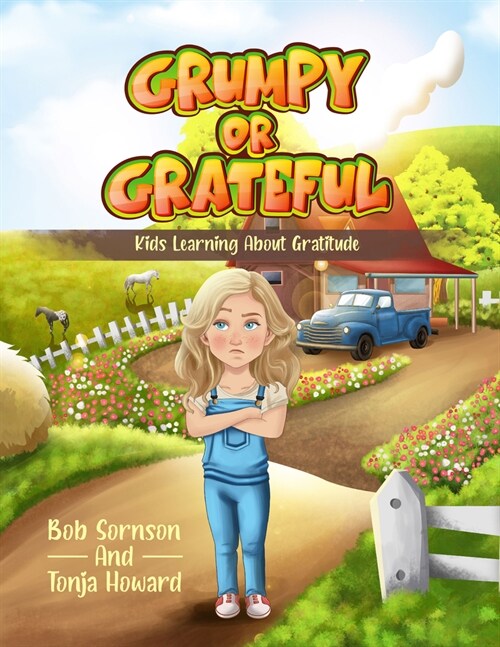 Grumpy or Grateful: Kids Learning about Gratitude Volume 1 (Hardcover, 2)