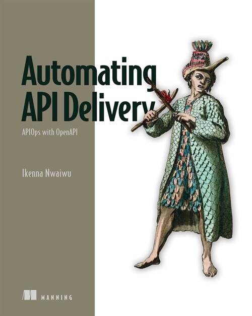 Automating API Delivery: Apiops with Openapi (Paperback)