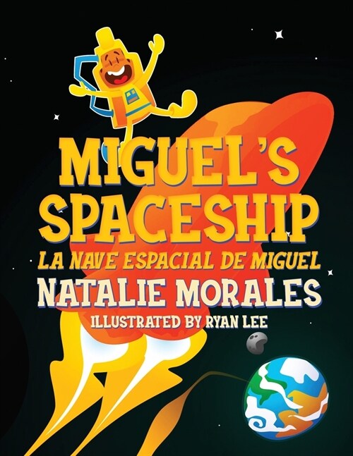 Miguels Spaceship: La Nave Espacial de Miguel (Paperback)