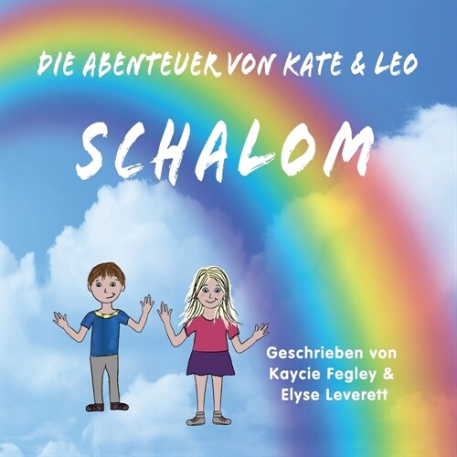 Die Abenteuer Von Kate & Leo Schalom (Paperback)