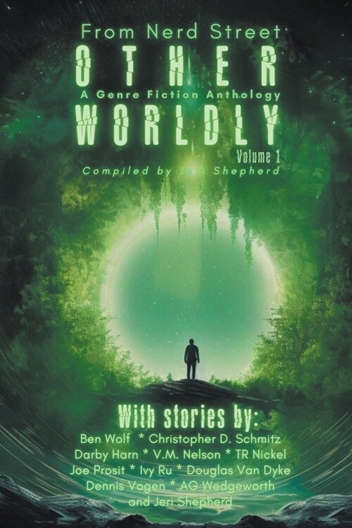 Otherworldly - A Genre Fiction Anthology - Volume 1 (Paperback)