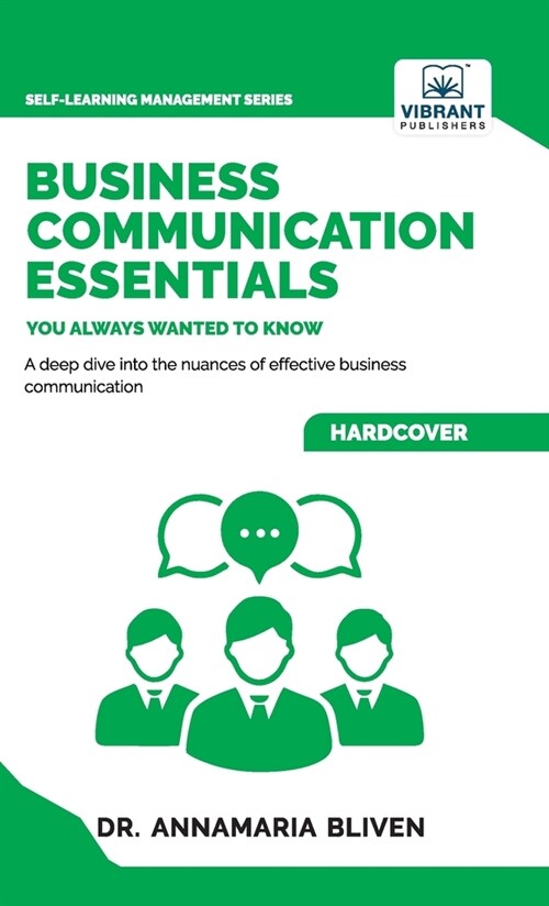 Business Communication Essentials You Always Wanted To Know (Hardcover)