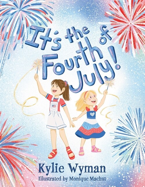 Its the Fourth of July! (Paperback)