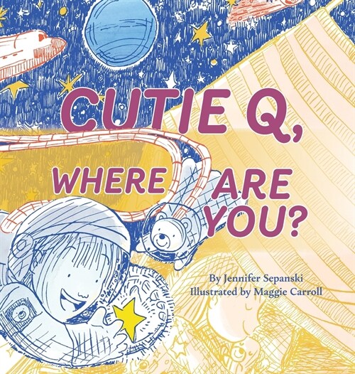 Cutie Q, Where Are You? (Hardcover)