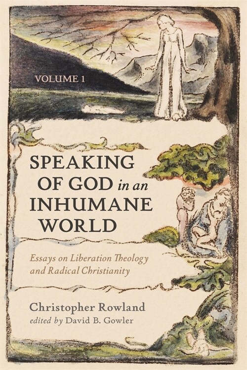 Speaking of God in an Inhumane World, Volume 1: Essays on Liberation Theology and Radical Christianity (Hardcover)