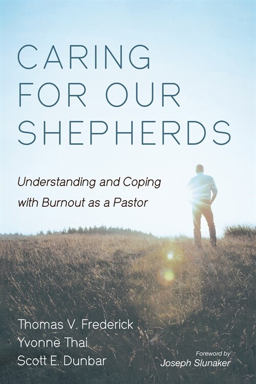 Caring for Our Shepherds: Understanding and Coping with Burnout as a Pastor (Paperback)