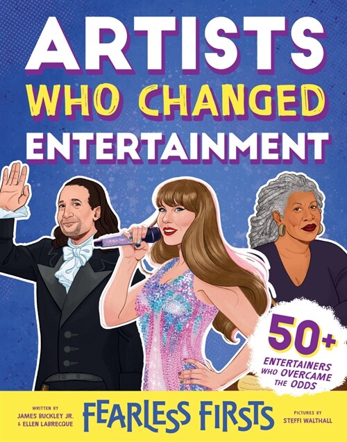 Fearless Firsts: Artists Who Changed Entertainment (Hardcover)