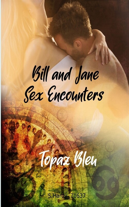 Bill and Jane: Sex Encounters (Paperback)