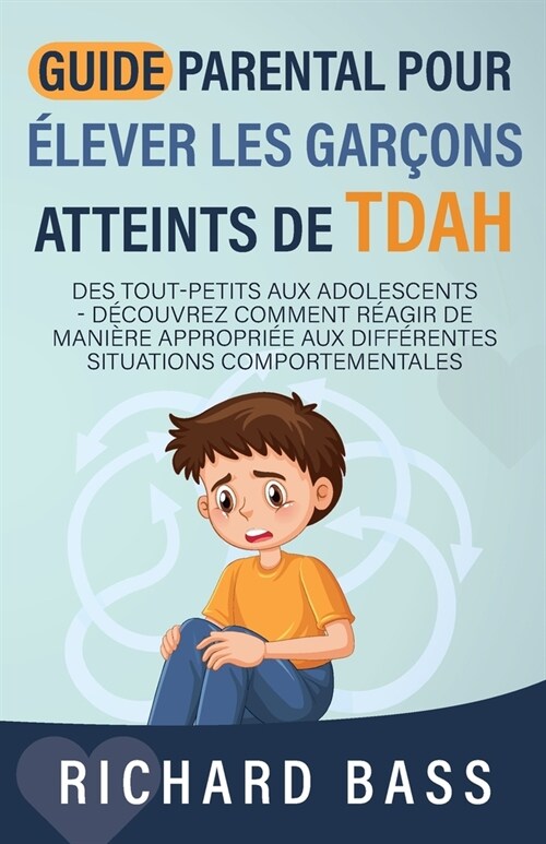 Guide Parental Pour ?ever Les Gar?ns Atteints De TDAH (Paperback)