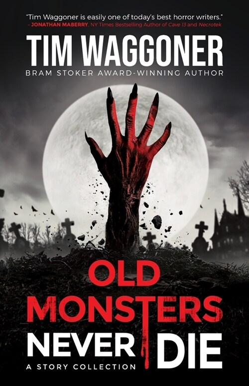 Old Monsters Never Die (Paperback)