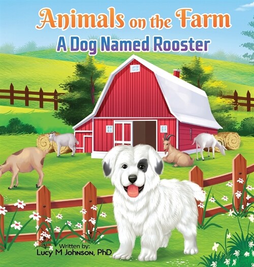 Animals on the Farm: A Dog Named Rooster (Hardcover)