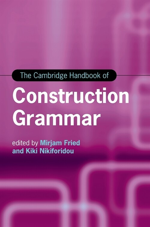 The Cambridge Handbook of Construction Grammar (Hardcover)