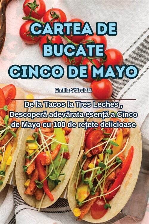 Cartea de Bucate Cinco de Mayo (Paperback)