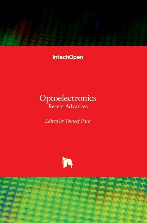 Optoelectronics - Recent Advances: Recent Advances (Hardcover)