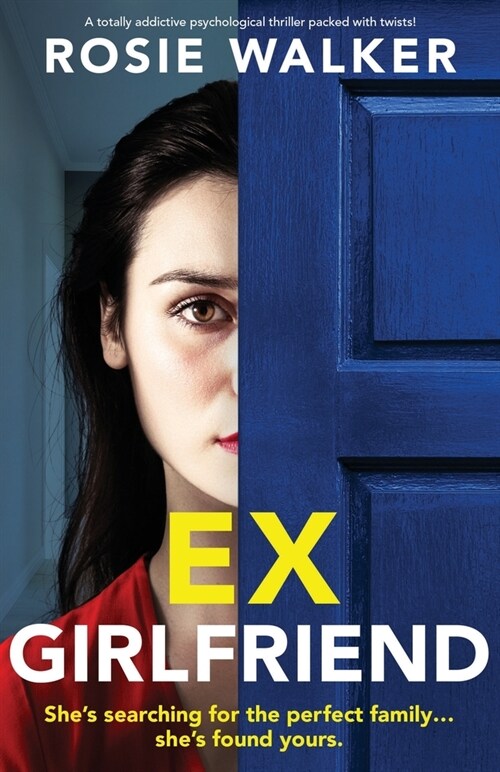 Ex-Girlfriend: A totally addictive psychological thriller packed with twists! (Paperback)