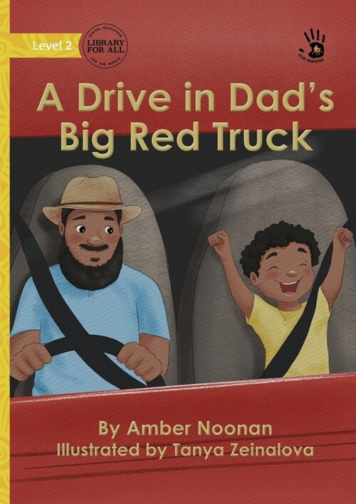 A Drive in Dads Big Red Truck - Our Yarning (Paperback)
