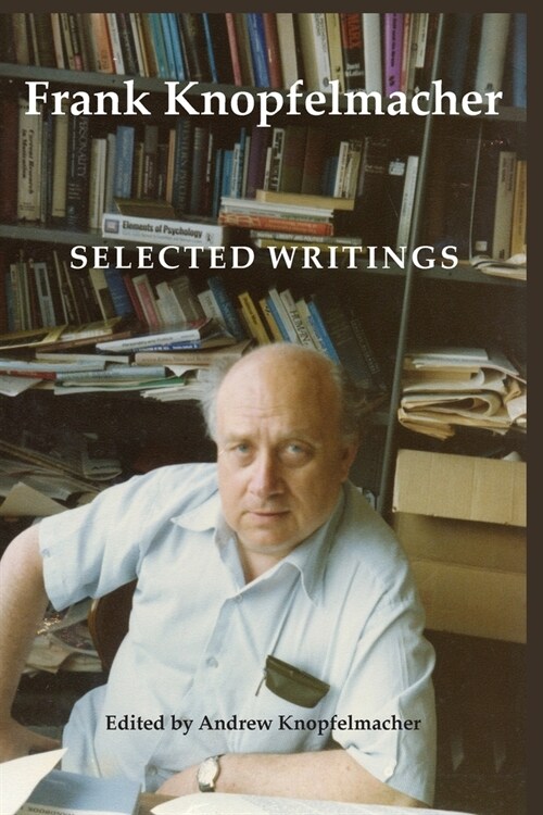 Frank Knopfelmacher: Selected Writings (Paperback)