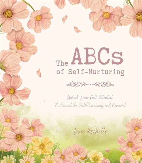 The ABCs of Self-Nurturing (Paperback)