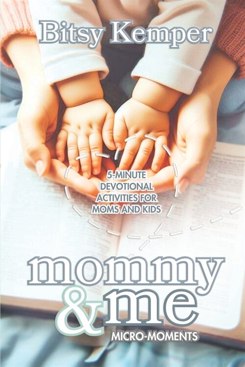 Mommy & Me Micro Moments (Paperback)