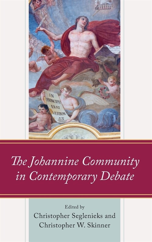 The Johannine Community in Contemporary Debate (Hardcover)