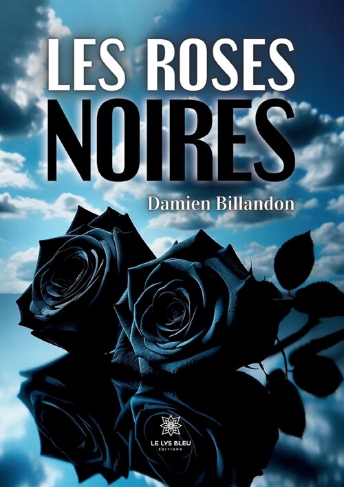 Les roses noires (Paperback)