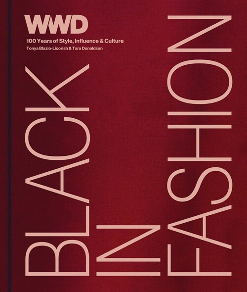 Black in Fashion: 100 Years of Style, Influence & Culture (Hardcover)