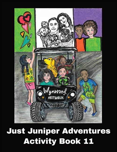 Activity Book 11 JUST JUNIPER Adventures: Lost in Wynwood Activity Book, complete fun and educational activities as a follow up to Lost in Wynwood cha (Paperback)