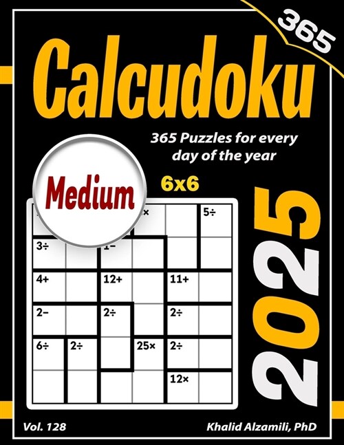 2025 Calcudoku: 365 Medium (6x6) Puzzles for Every Day of the Year (Paperback)