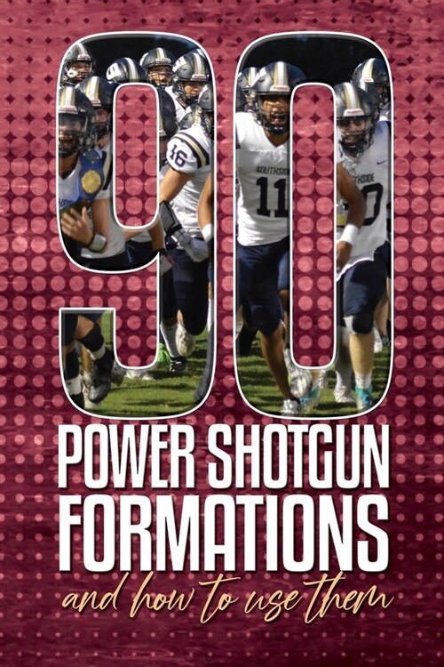 90 Power Shotgun Formations (Paperback)