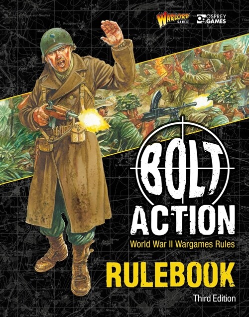 Bolt Action: Third Edition : World War II Wargames Rules (Hardcover)