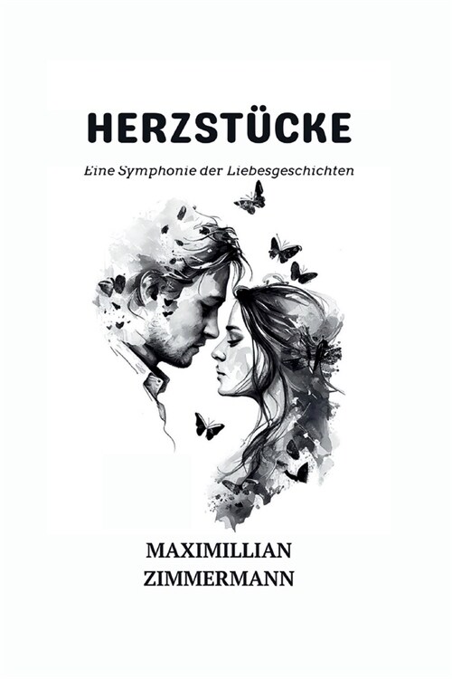 Herzst?ke: Eine Symphonie der Liebesgeschichten (Paperback)