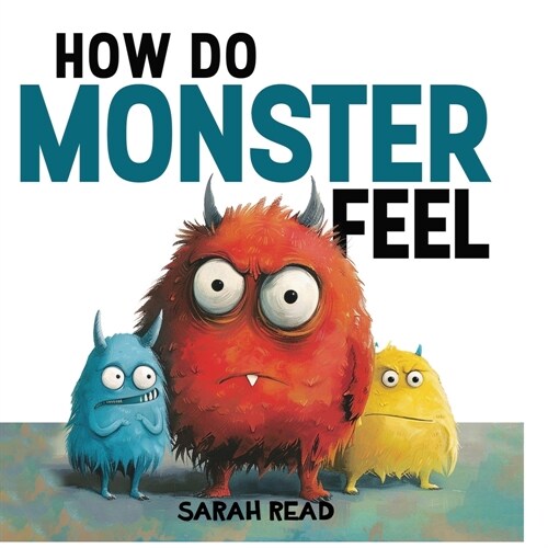 How Do Monsters Feel: Childrens Book About Emotions and Feelings, Kids Ages 3-5 (Paperback)