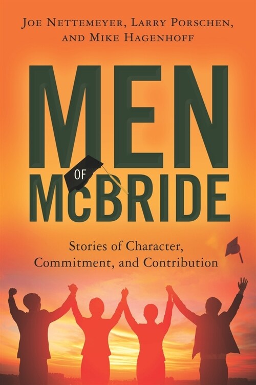 Men of McBride: Stories of Character, Commitment, and Contribution (Paperback)