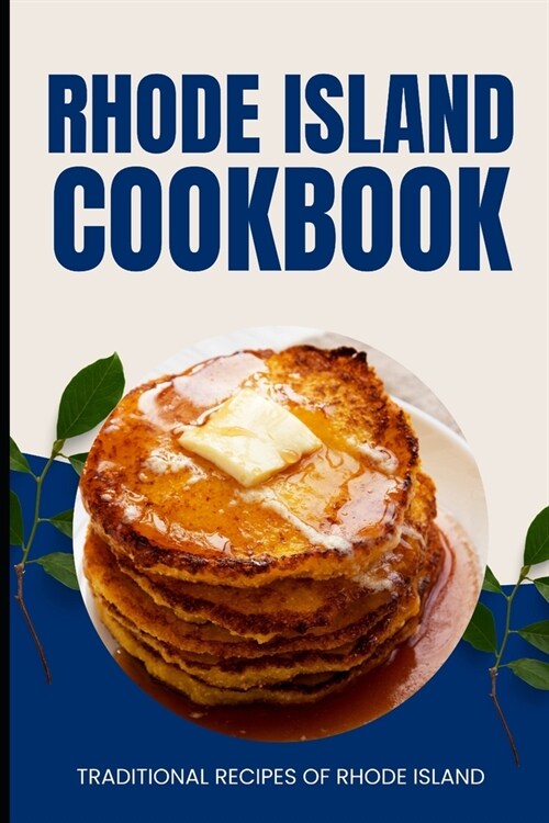 Rhode Island Cookbook: Traditional Recipes of Rhode Island (Paperback)