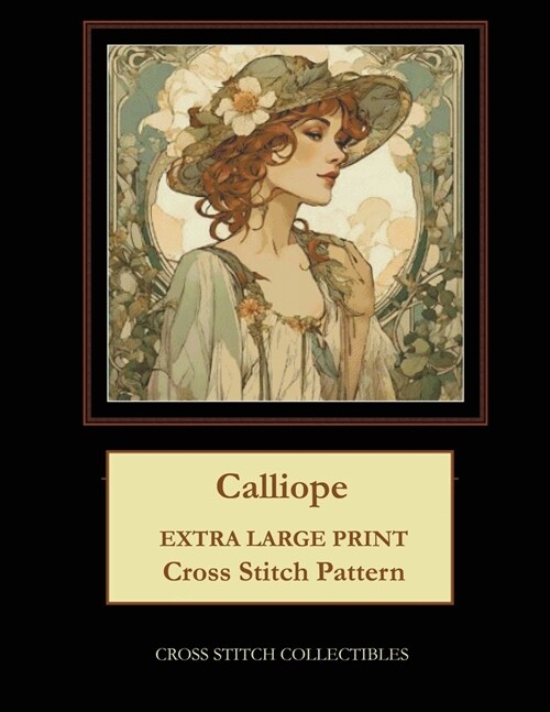 Calliope: Extra Large Print Cross Stitch Pattern (Paperback)