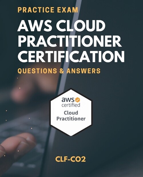AWS Cloud Practitioner, Practice Exam (Paperback)
