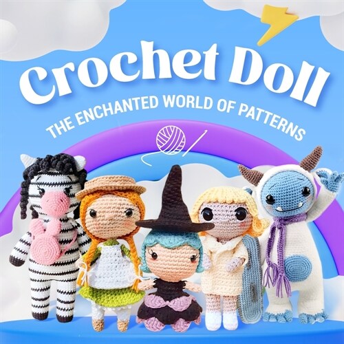 Crochet Doll: The Enchanted World of Patterns: Dolls Amigurumi (Paperback)
