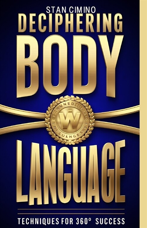 Deciphering Body Language: Techniques for 360?Success (Paperback)