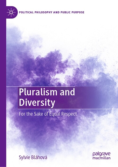 Pluralism and Diversity: For the Sake of Equal Respect (Hardcover, 2024)