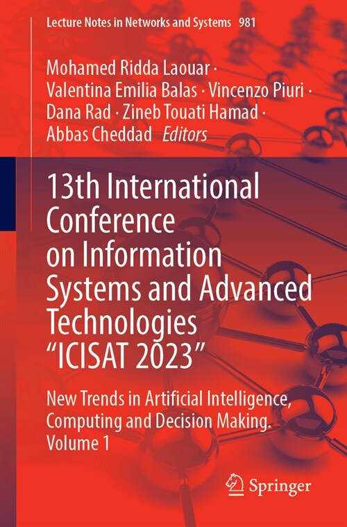 13th International Conference on Information Systems and Advanced Technologies Icisat 2023: New Trends in Artificial Intelligence, Computing and Dec (Paperback, 2024)