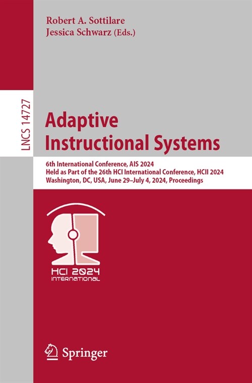 Adaptive Instructional Systems: 6th International Conference, Ais 2024, Held as Part of the 26th Hci International Conference, Hcii 2024, Washington, (Paperback, 2024)