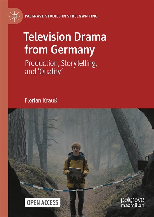 Television Drama from Germany: Production, Storytelling and Quality (Hardcover, 2024)