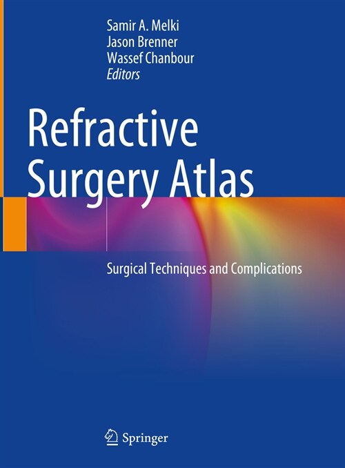 Refractive Surgery Atlas: Surgical Techniques and Complications (Hardcover, 2024)