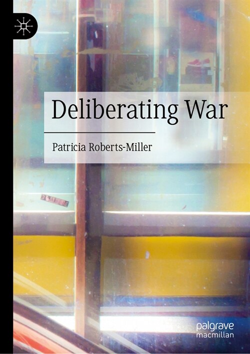 Deliberating War (Hardcover, 2024)