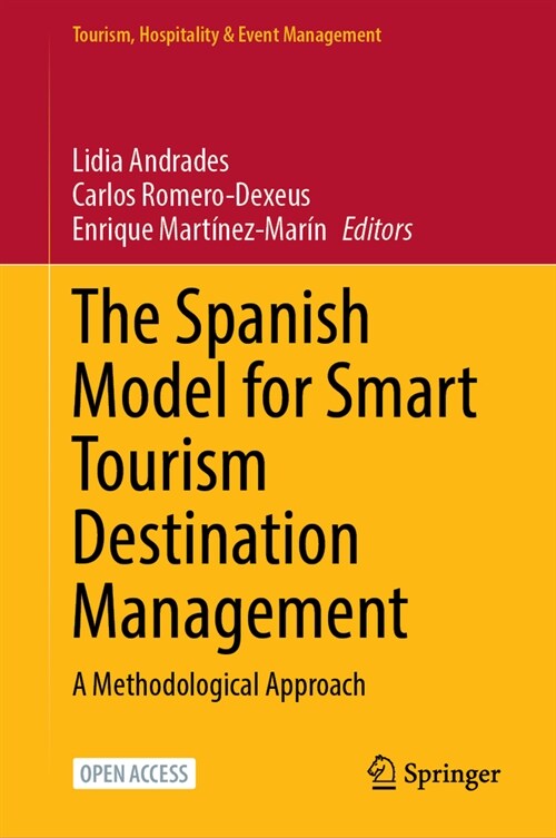 The Spanish Model for Smart Tourism Destination Management: A Methodological Approach (Hardcover, 2025)