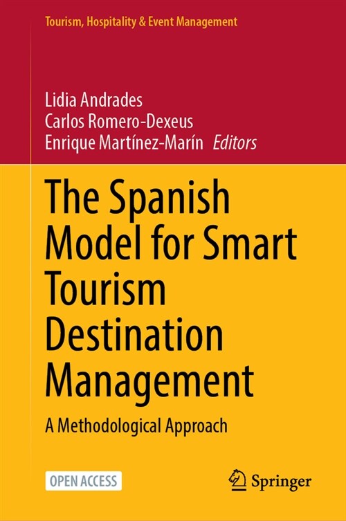 The Spanish Model for Smart Tourism Destination Management: A Methodological Approach (Hardcover, 2024)